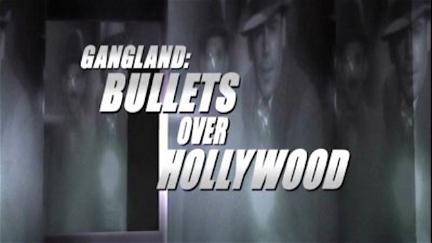 Gangland: Bullets over Hollywood poster