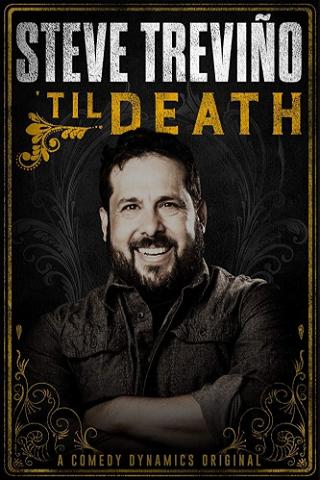 Steve Treviño: 'Til Death poster