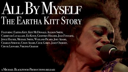 All By Myself: The Eartha Kitt Story poster