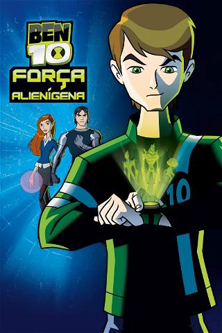 Ben 10: Força Alienígena poster