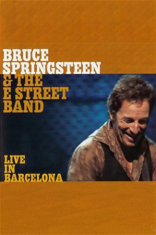 Bruce Springsteen & the E Street Band: Live in Barcelona poster