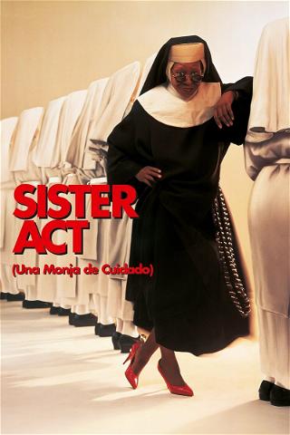 Sister Act (Una monja de cuidado) poster