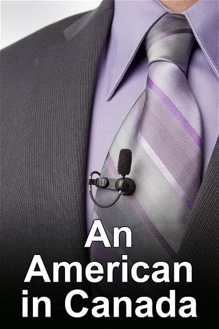 An American in Canada poster