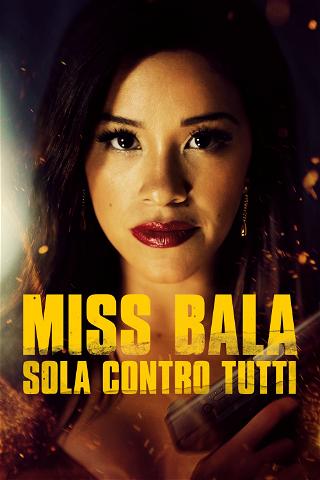 Miss Bala - Sola contro tutti poster