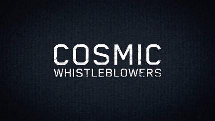 Cosmic Whistleblowers poster