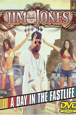 Jim Jones - A Day In The Fastlife poster