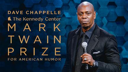 Dave Chappelle: The Kennedy Center Mark Twain Prize for American Humor poster