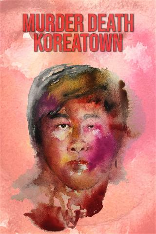 Murder Death Koreatown poster