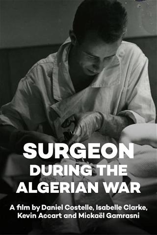 Surgeon during the Algerian War poster
