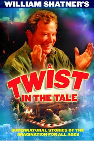 William Shatner's A Twist in the Tale poster