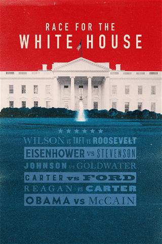 La carrera hacia la Casa Blanca poster