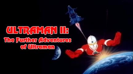 Ultraman II: The Further Adventures of Ultraman poster