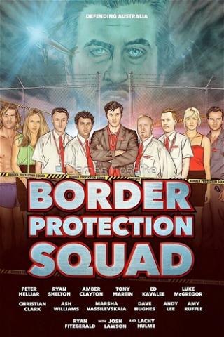 Border Protection Squad poster