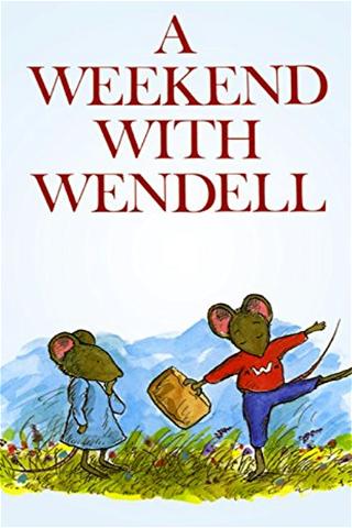 A Weekend with Wendell poster