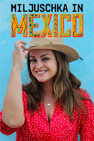 Miljuschka in Mexico poster