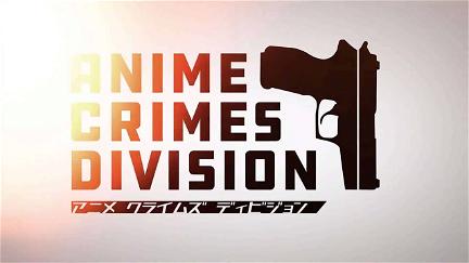 Anime Crimes Division poster