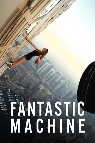 Fantastic Machine poster