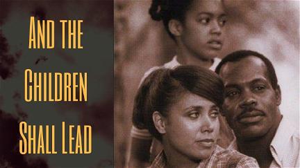 And the Children Shall Lead poster