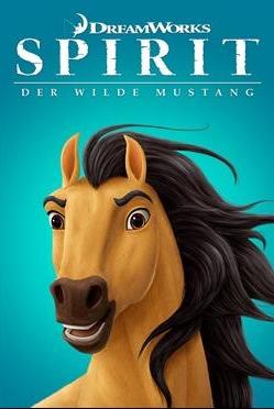 Spirit - Der wilde Mustang poster
