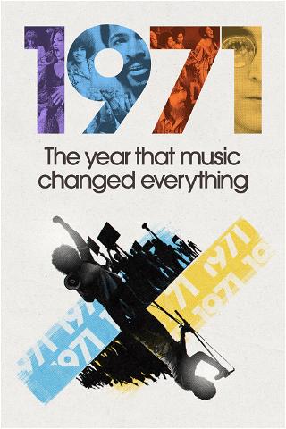 1971: Das Jahr, in dem Musik alles veränderte poster