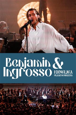 Benjamin Ingrosso med Kungliga Filharmonikerna poster
