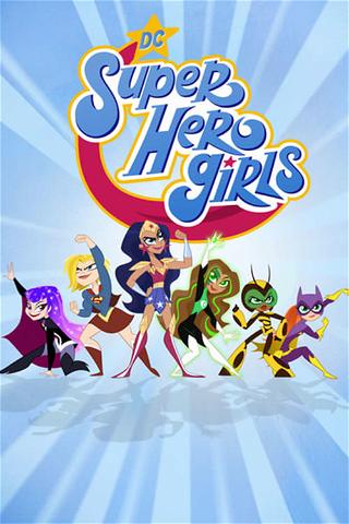 DC Super Hero Girls - Scuola per super cattive poster