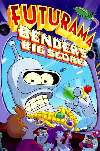 Futurama - Bender's Big Score poster