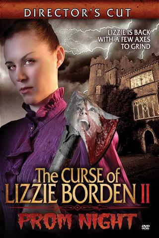 The Curse of Lizzie Borden 2: Prom Night poster
