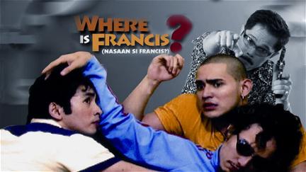 Where Is Francis? poster