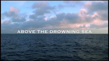 Above the Drowning Sea poster