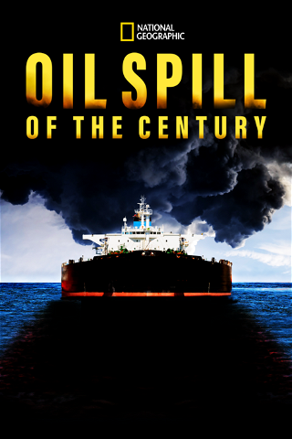 Oil Spill of the Century poster
