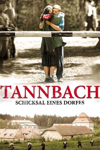 Tannbach - Schicksal eines Dorfes poster