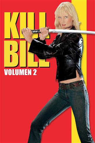 Kill Bill: Volumen 2 poster