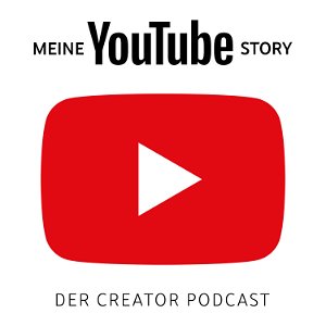 Meine YouTube Story - Der Creator Podcast poster