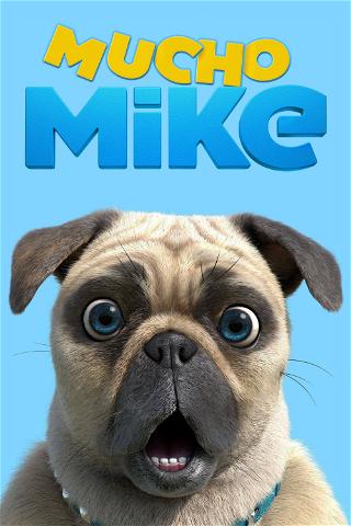 Mucho Mike poster