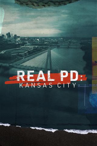 Real PD: Kansas City poster