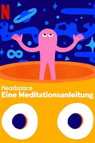 Headspace: Eine Meditationsanleitung poster