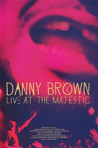 Danny Brown: Live at the Majestic poster