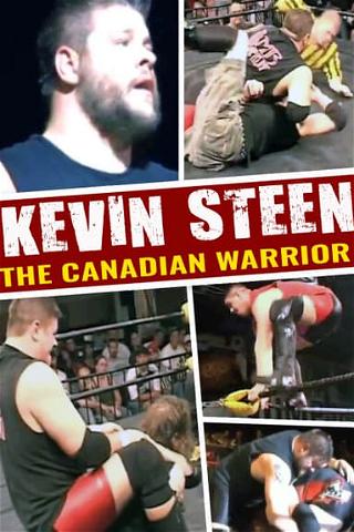 Kevin Steen: The Canadian Warrior poster