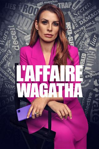 L'Affaire Wagatha poster