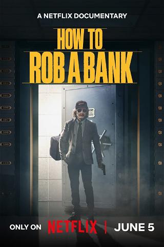 Come rapinare una banca poster