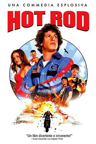 Hot Rod - Uno svitato in moto poster