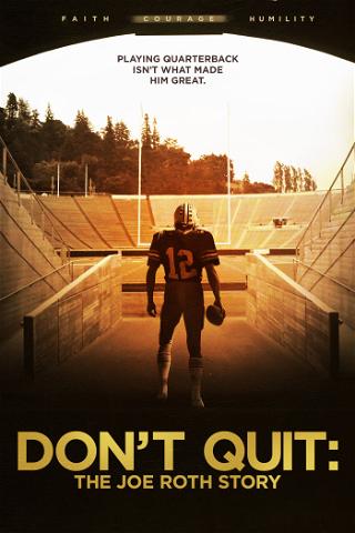 Don't Quit: The Joe Roth Story poster