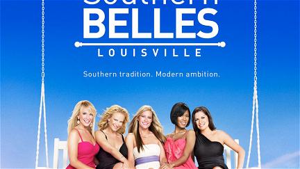 Southern Belles: Louisville poster