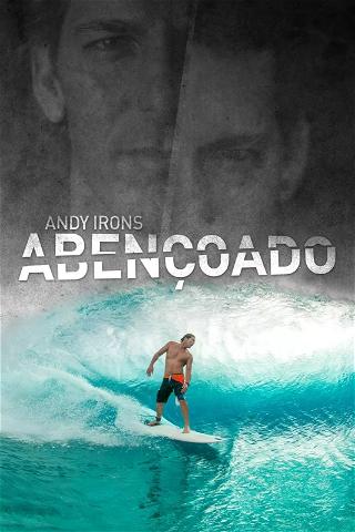 Andy Irons: Abençoado poster