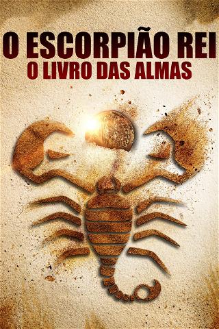 O Escorpião Rei 5: O Livro das Almas poster