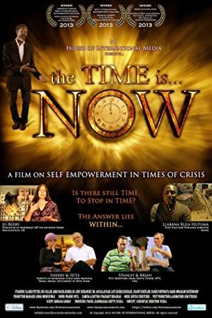 The Time Is... Now poster