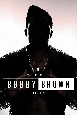 L'histoire de Bobby Brown poster