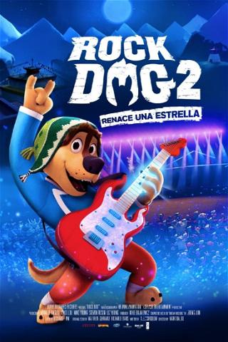 Rock Dog 2: Renace Una Estrella poster
