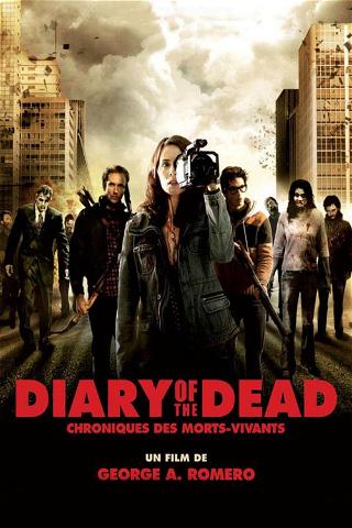 Diary of the Dead : Chroniques des morts-vivants poster
